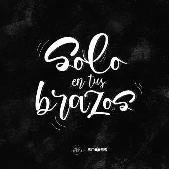 Solo en Tus Brazos by Milo Ochoa