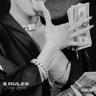 $ Rules by Jivy Lewis