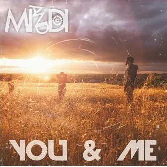 You and Me by MI & DI