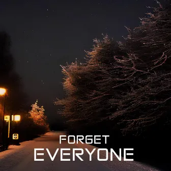 FORGET EVERYONE by 