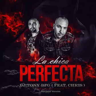 La Chica Perfecta by Dj Tony BFG