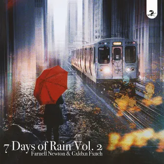 7 Days Of Rain Vol.2 by Farnell Newton