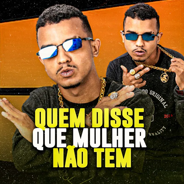 Quem Disse Que Mulher Não Tem (feat. Tati Quebra Barraco)