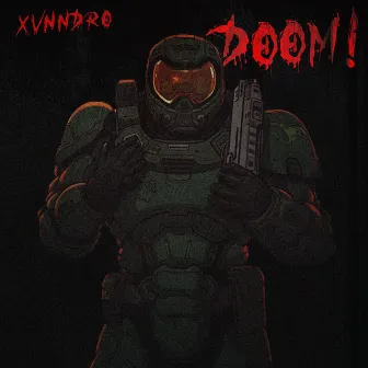 DOOM! by XVNNDRO