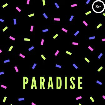 Paradise by Raaj