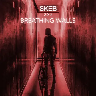 Breathing Walls by Skeb