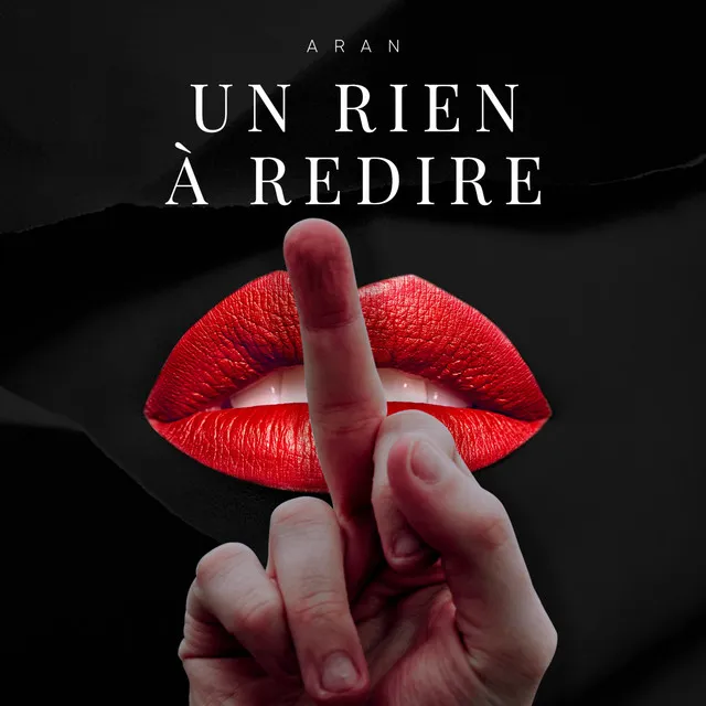 Un Rien à Redire