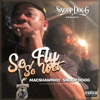 So Fly, So Wet by MacShawn100