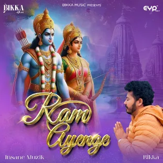 Ram Ayenge by Bikka