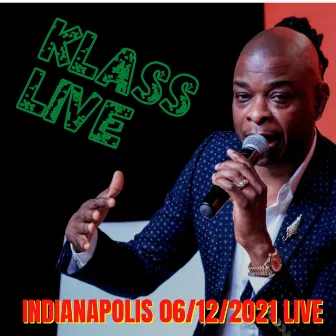 Indianapolis 06/12/2021 live by Klass Live