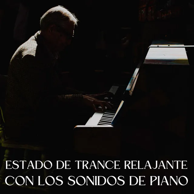 Estado De Trance Relajante Con Los Sonidos De Piano