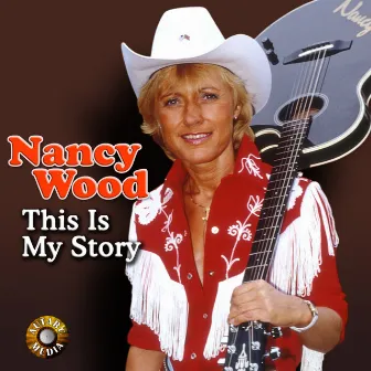 This Is My Story by Nancy Wood