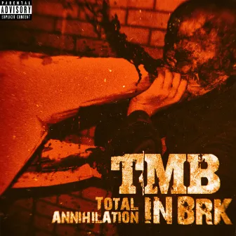 Total Annihilation in BRK (Live) by TMB