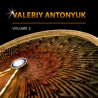 Valeriy Antonyuk, Vol. 2 by Valeriy Antonyuk