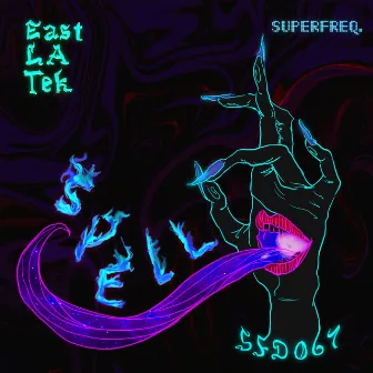 Spell by East LA Tek