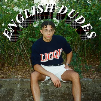 ENGLISH DUDES by Jimothy Lacoste