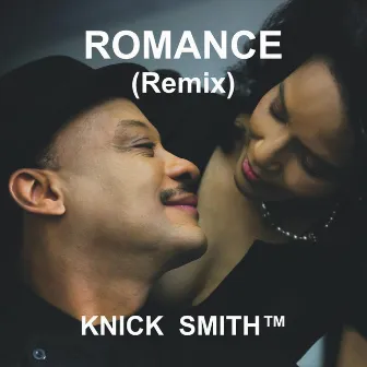 Romance (Remix) by Knick Smith