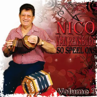 So Speel Ons, Vol. 3 by Nico Van Rensburg