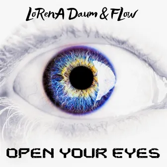 Open Your Eyes by Lorena