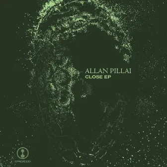 Close EP by Allan Pillai