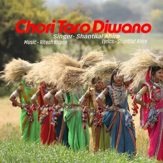 Chori Taro Diwano by Shantilal Ahire