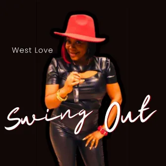 Swing Out by West Love