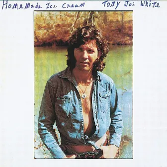 Homemade Ice-Cream by Tony Joe White