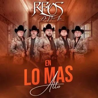 En Lo Mas Alto by Reos De Nuevo Leon