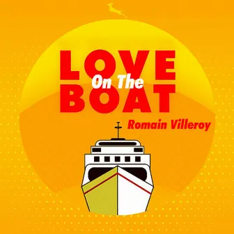 Love On The Boat by Romain Villeroy