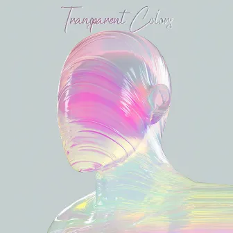 Transparent Colors by Danger Boy