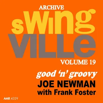 Swingville Volume 19: Good 'N' Groovy by Frank Foster