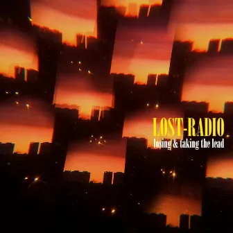 losing & taking the lead by lost-radio