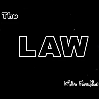 White Knuckles by The Law