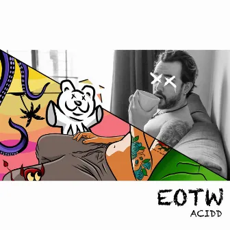 EOTW by Acidd