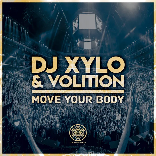 Move Your Body - Original Mix