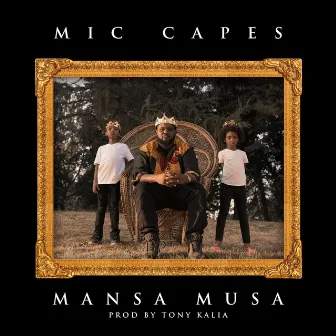 Mansa Musa by Mic Capes