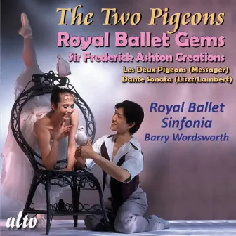 Royal Ballet Gems: The Two Pigeons; Dante Sonata by André Messager