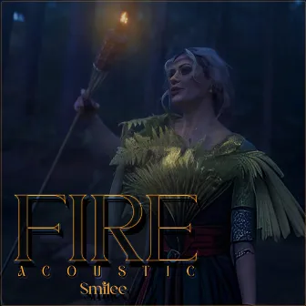 Fire (Acoustic Version) by Smilee