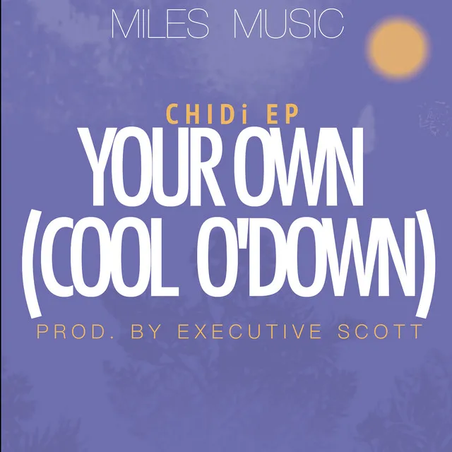 Your Own (Cool O'down)