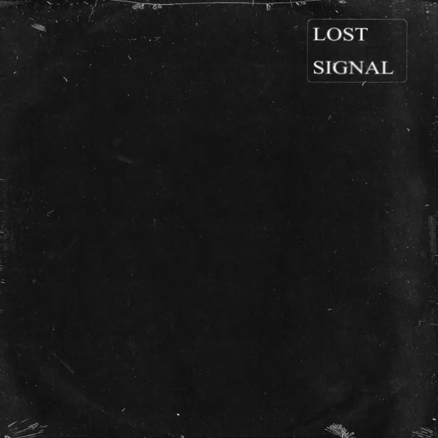 Lost Signal