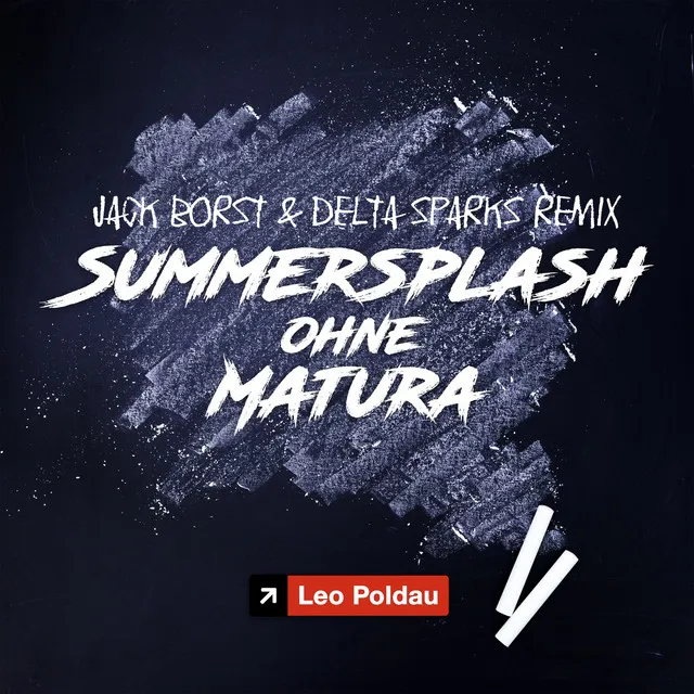 Summersplash ohne Matura - Extended Jack Borst & Delta Sparks Remix