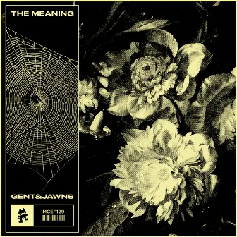 The Meaning by Gent & Jawns