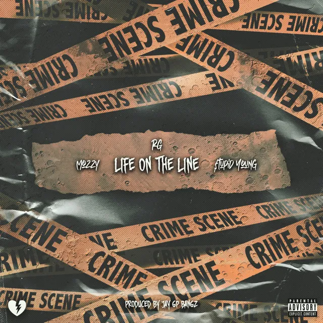 Life On The Line (feat. Mozzy & $tupid Young)