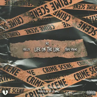 Life On The Line (feat. Mozzy & $tupid Young) by RG