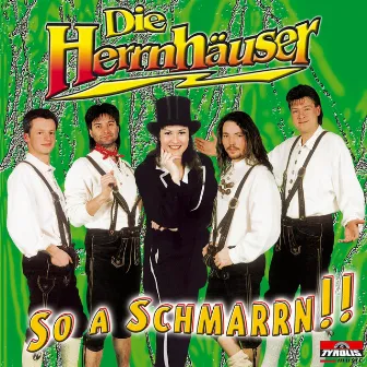 A so a Schmarrn!! by Die Herrnhäuser