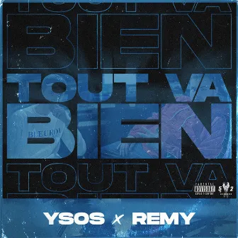 Tout va bien (feat. Rémy) by Ysos