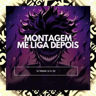 Montagem Me Liga Dps Que Tô Ocupado by DJ PL 018