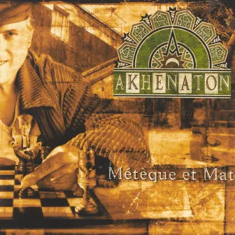 Métèque et mat by Akhenaton