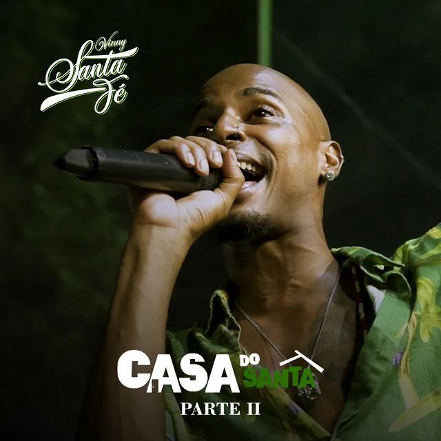 Casa Do Santa, Pt.2 (Ao Vivo)