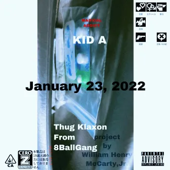 KID A by Thug klaxon